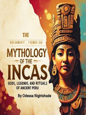 cover image of The Mythology of the Incas